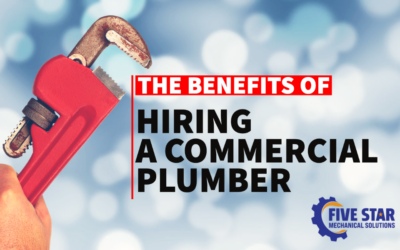 Benefits of Hiring a Commercial Plumber