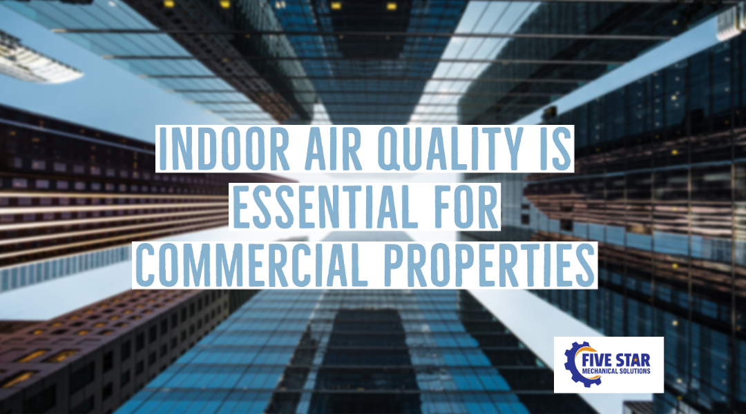 Indoor Air Quality is Essential for Commercial Properties