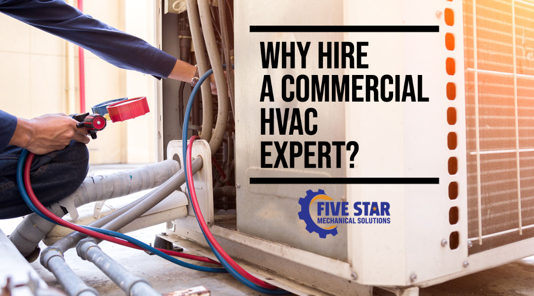 Why Hire A Commercial HVAC Expert?